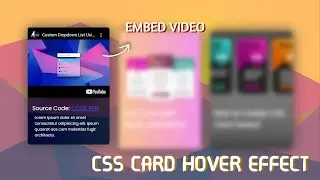 CSS Card Hover Effect | Embed Video with HTML