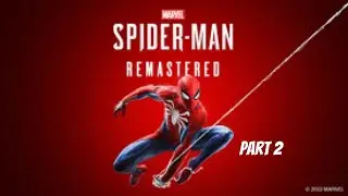Marvel's Spider-Man Remastered PC (No Commentary) Part 2- Demons
