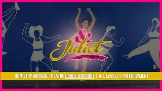 & Juliet Musical Workout (Cardio + Standing Strength) | Dance, No Equipment, Beginner-friendly