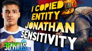 i Copied Entity Jonathan Sensitivity | 36 Kills Gameplay | Entity Jhonathan