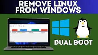 Uninstall Linux from Windows Dual Boot Without Breaking Windows!