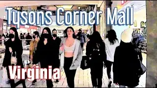 TYSONS CORNER MALL, VIRGINIA - Full Walking Tour.