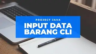 Building a Java CLI Application: Input Data Barang Tutorial