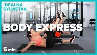 BODY EXPRESS - 5 min | IDEALNA SYLWETKA | Szymon Gaś & Katarzyna Kępka