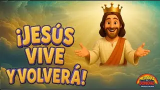 Jes&uacute;s Vive y Volver&aacute; 🌟 Canci&oacute;n Cristiana Infantil 2025 | Coro de Ni&ntilde;os Dulces  🙌 Himno Gospel Alegre