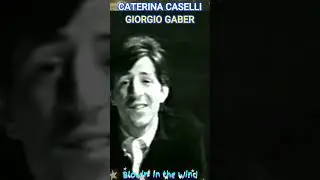Caterina Caselli e Giorgio Gaber - 