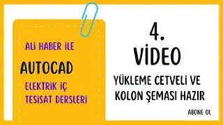 Autocad Elektrik İç Tesisat Dersleri 4 -  YÜKLEME CETVELİ VE KOLON ŞEMASI YAPIMI