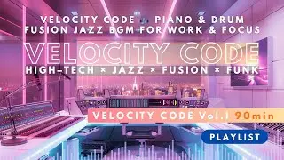 Velocity Code 🎧 Deep Edition | Piano &times; Drum Fusion Jazz for Night & Calm (Vol.01 / 90min)