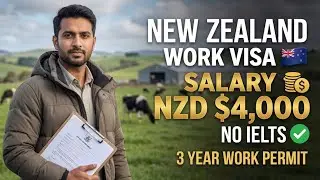 New Zealand Work Visa 2026 🇳🇿 | Salary NZD 4,000 | No IELTS | 3 Year Work Permit | Real Process