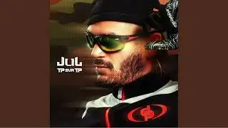 JUL - Triste everyday (TP sur TP album)