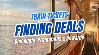 Finding Amtrak Train Tickets Deals & Tips for Save Big on Rail Travel