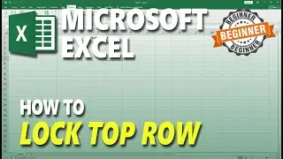 Microsoft Excel How To Lock Top Row