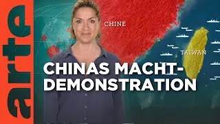 Taiwan: Testet China die USA? | Mit offenen Karten - Im Fokus | ARTE
