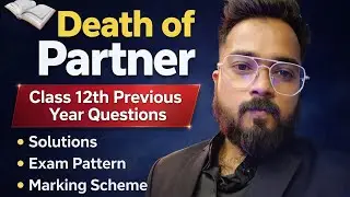 Death of partner class 12th | previous year question with solution 