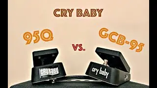Comparison #5: CRY BABY 95Q vs. CRY BABY GCB-95