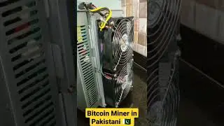 First Bitcoin Miner in Pakistan