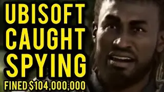 Ubisoft BUSTED: €92 Million Fine for Spying on Players