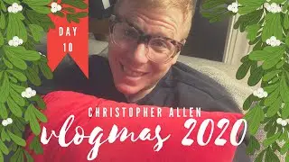 Влогмас 2020: День 10