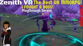 Fighting Bosses! Essence Mage Class Zenith VR MMORPG #oculusquest2