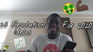 20 Resolution Ideas For 2020!!!