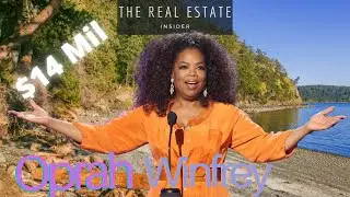 Oprah Winfrey Sells Orcas Island Estate | House Tour