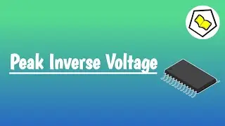 Peak Inverse Voltage | Full Wave Rectifier.