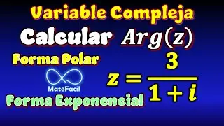 Cómo Calcular El Argumento Principal y las Formas Polar y Exponencial MUY FÁCIL PASO A PASO