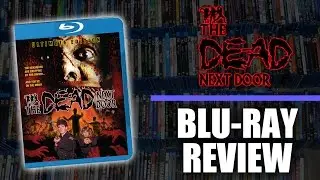 Blu-ray Review #010: The Dead Next Door (Tempe Digital)