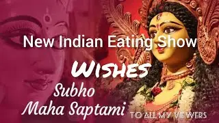 Subho Saptami Whatsapp Status|Durga Puja 2022|New Indian Eating Show #whatsappstatus #durgapuja2022