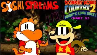 Donkey Kong Country 2: Diddy's Kong Quest stream (PART 2)