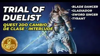 Quest Trial of Duelist - 2do cambio de clase - Interlude - Lineage 2 Play to earn