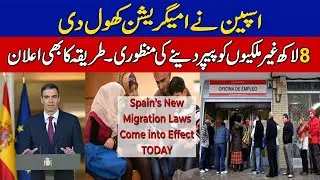 Spain opens immigration, announces residency papers for 800,000 migrants.