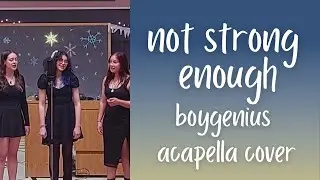 Not Strong Enough (opd. boygenius) A Capella - UCVE | Unconscious Collective Vocal Ensemble