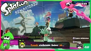 [Splatoon 1 Remastered] Part 4 - Ersatz fir den K&auml;pten Kuttelfisch!