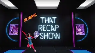 Ms Marvel Finale Breakdown  - That Recap Show