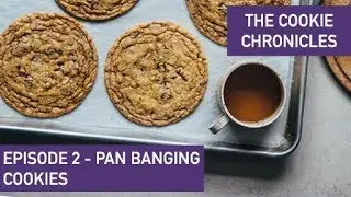Sarah Kieffer's Pan Banging Cookies - Ep 2 Cookie Chronicles - In Partnership w/ Guittard Chocolate