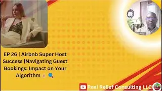 EP 26 | Airbnb Super Host Success |Navigating Guest Bookings: Impact on Your Algorithm💰🔍