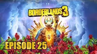 THE BLOOD PATH - Borderlands 3 Gameplay | Episode 25