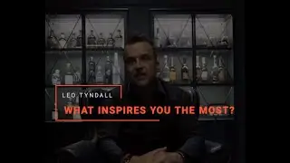 What inspires a successful person every, single, day - Leo Tyndall