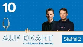 Hard- und Software für Cobots | Staffel 2 - Folge 10 | Auf Draht - Mouser Electronics