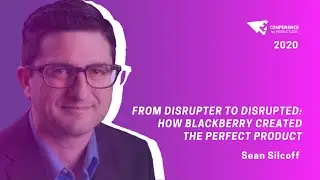 From Disruptor to Disrupted the Blackberry case with Sean Silcoff | PRODUCTIZED 2020