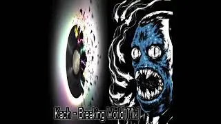 Kach - Breaking World (Mix) [Breaks, Beats, Breakbeat]