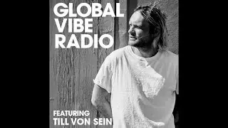 TILL VON SEIN - Global Vibe Radio Mix (Suol)