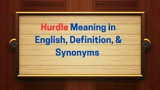 Hurdle Meaning in English, Definition, and Hurdle Synonyms | Thesaurus Thrive