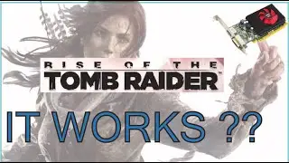 RUNNIG RISE OF THE TOMB RAIDER ON R5 340