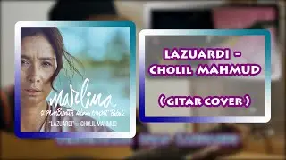LAZUARDI - CHOLIL MAHMUD ( GITAR COVER )