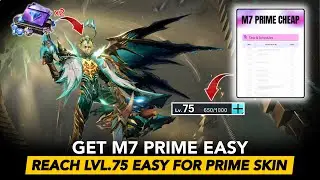 GET M7 PRIME| EASIEST WAY TO REACH LEVEL 75  AND BEYOND TO GET M7 PRIME