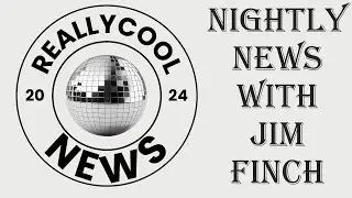 ReallyCoolNews Daily NewsCast for 5/22/24