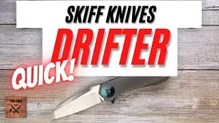 Skiff Knives Drifter Pocketknife. Fablades Quick Review