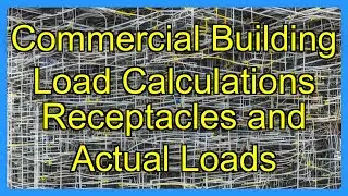 Commercial Building Load Calculations Receptacles and Actual Loads